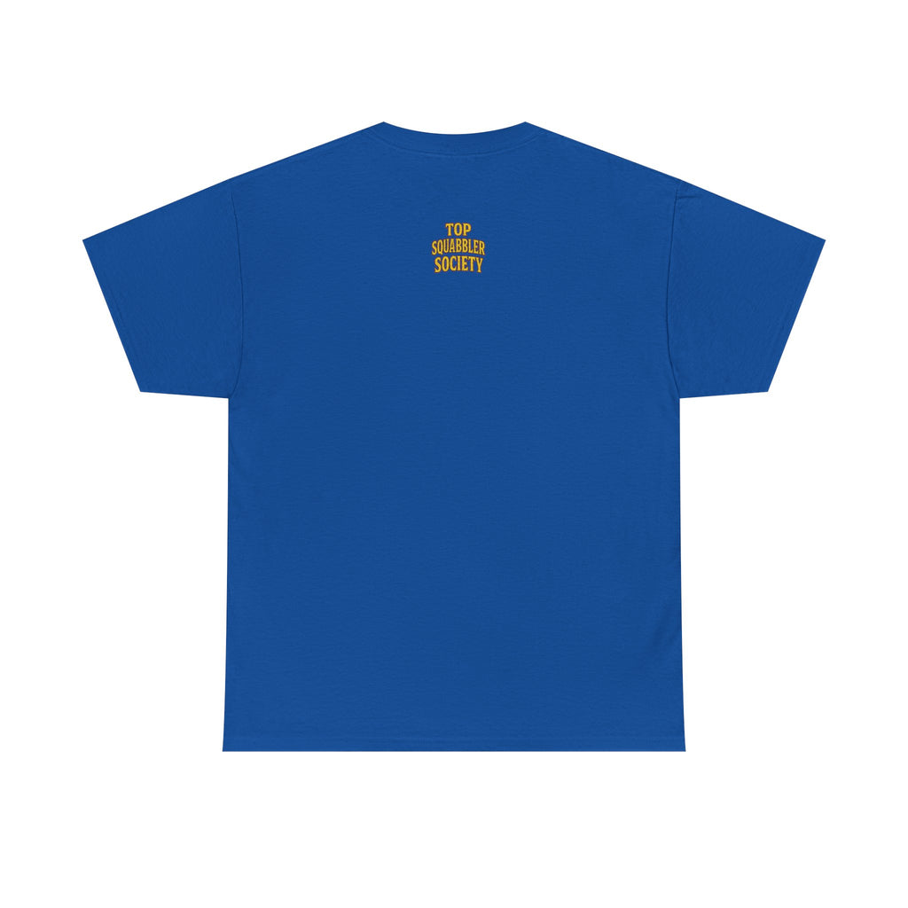 Top Squabbler Society Text Tee